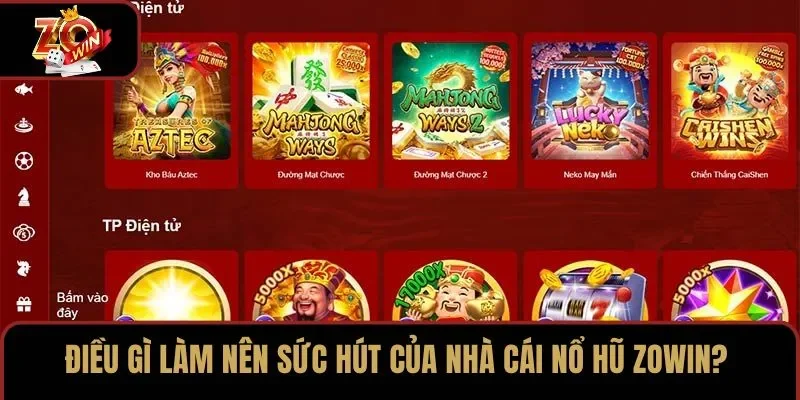 Điều gì làm nên sức hút của nhà cái nổ hũ ZOWIN?