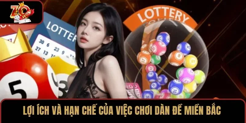 Lợi ích và hạn chế của việc chơi dàn đề miền Bắc