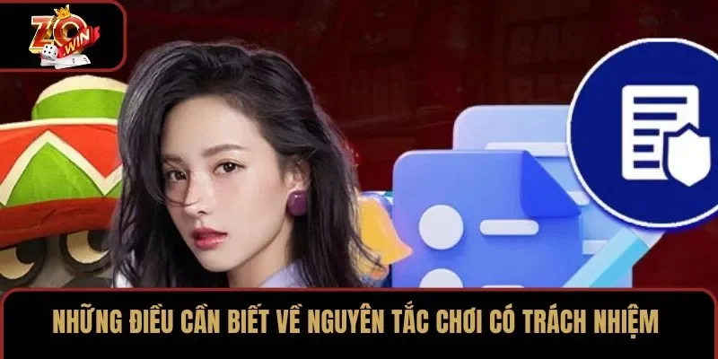 Những điều cần biết về nguyên tắc chơi có trách nhiệm
