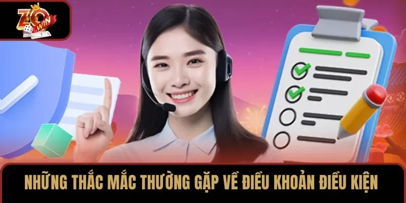 Những thắc mắc thường gặp về điều khoản điều kiện