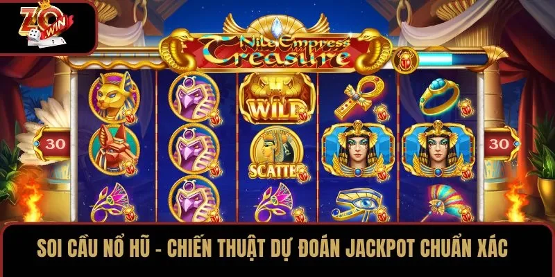 Soi Cầu Nổ Hũ – Chiến Thuật Dự Đoán Jackpot Chuẩn Xác