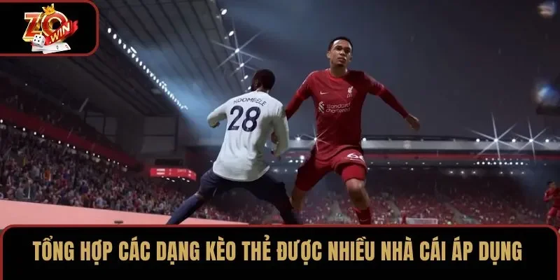 Tổng hợp các dạng kèo thẻ được nhiều nhà cái áp dụng
